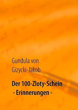 Fester Einband Der 100-Zloty-Schein von Gundula von Gizycki-Jakob