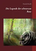 E-Book (epub) Die Legende der schwarzen Rose von Daniela Etzold