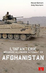 E-Book (epub) L'infanterie mécanisée allemande au combat en Afghanistan. von Marcel Bohnert, Andy Neumann