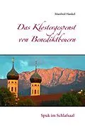 E-Book (epub) Das Klostergespenst von Benediktbeuern von Manfred Hankel