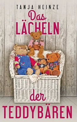 E-Book (epub) Das Lächeln der Teddybären von Tanja Heinze