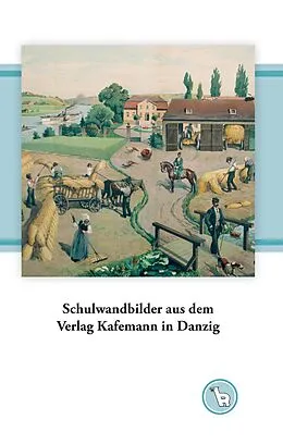 E-Book (epub) Schulwandbilder aus dem Verlag Kafemann in Danzig von Kurt Dröge