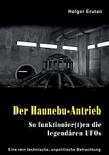 E-Book (epub) Der Haunebu Antrieb von Holger Erutan