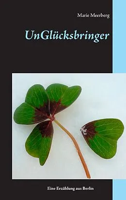 E-Book (epub) Unglücksbringer von Marie Meerberg