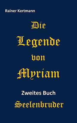 E-Book (epub) Die Legende von Myriam von Rainer Kertmann