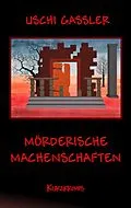 E-Book (epub) Mörderische Machenschaften von Uschi Gassler