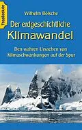 E-Book (epub) Der erdgeschichtliche Klimawandel von Wilhelm Bölsche