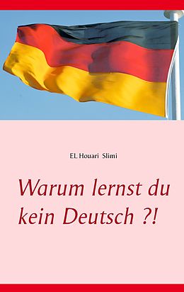 E-Book (epub) Warum lernst du kein Deutsch ?! von El Houari Slimi