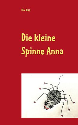 E-Book (epub) Die kleine Spinne Anna von Elke Repp