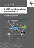 E-Book (epub) Geschäftsmodellinnovation durch Industrie 4.0 von Hannes Selhofer, Markus Lassnig, Petra Stabauer