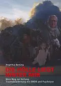 E-Book (epub) Die Hölle liegt hinter mir von Angelika Berning