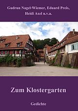 E-Book (epub) Zum Klostergarten von Gudrun Nagel-Wiemer, Eduard Preis, Heidi Axel