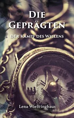 E-Book (epub) Die Geprägten von Lena Wiebringhaus
