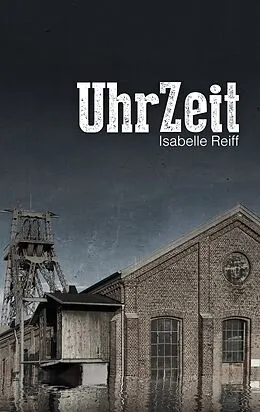 E-Book (epub) UhrZeit von Isabelle Reiff