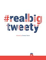 E-Book (epub) #realbigtweety von Tomasz Tatum
