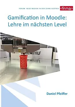 E-Book (epub) Gamification in Moodle: Lehre im nächsten Level von Daniel Pfeiffer