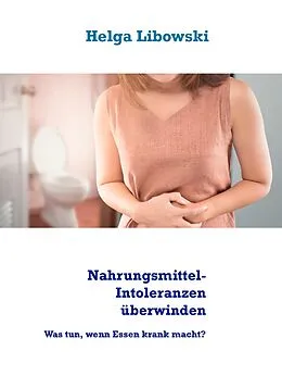 E-Book (epub) Nahrungsmittel-Intoleranzen überwinden von Helga Libowski