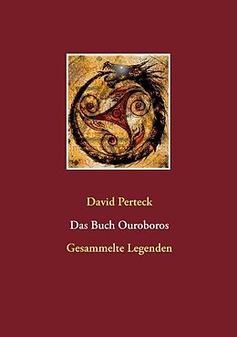 Kartonierter Einband Das Buch Ouroboros von David Perteck