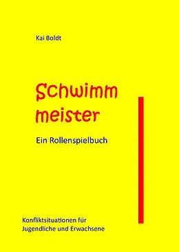 E-Book (epub) Schwimmmeister von Kai Boldt