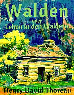 E-Book (epub) Walden oder Leben in den Wäldern von Henry David Thoreau