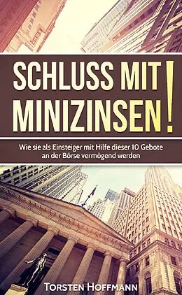 E-Book (epub) Schluss mit Minizinsen! von Torsten Hoffmann