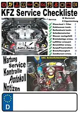 Kartonierter Einband KFZ Service Checkliste - Wartung - Service - Kontrolle - Protokoll - Notizen von Renate Sültz, Uwe H. Sültz