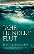 E-Book (epub) Jahrhundertflut von Angela Hoptich, Norbert Görg, Oliver Kreuz