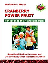 eBook (epub) Cranberry Power Fruit de Marianne E. Meyer