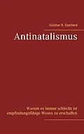E-Book (epub) Antinatalismus von Günther R. Eberhard