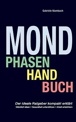 E-Book (epub) Mondphasenhandbuch von Gabriele Wambach