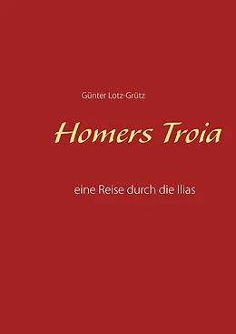 E-Book (pdf) Homers Troia von Günter Lotz-Grütz