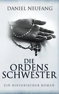 E-Book (epub) Die Ordensschwester von Daniel Neufang