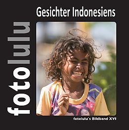 E-Book (epub) Gesichter Indonesiens von Fotolulu