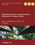 E-Book (epub) Niedersächsisches Forst- und Umweltrecht. Studienbuch für Fortgeschrittene von Justus Eberl