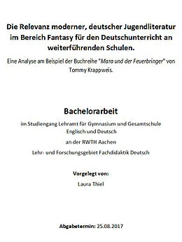 E-Book (epub) Die Relevanz moderner, deutscher Jugendliteratur im Bereich Fantasy für den Deutschunterricht an weiterführenden Schulen von Laura Thiel
