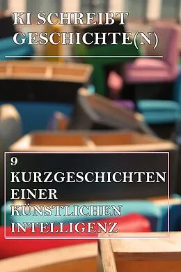 E-Book (epub) KI schreibt Geschichte(n) von Simon Becker