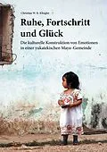 E-Book (epub) Ruhe, Fortschritt und Glück von Christian W. R. Klingler
