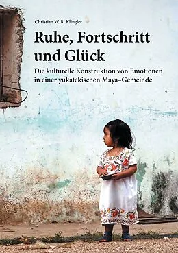 E-Book (epub) Ruhe, Fortschritt und Glück von Christian W. R. Klingler