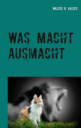 E-Book (epub) Was Macht ausmacht von Walter R. Kaiser