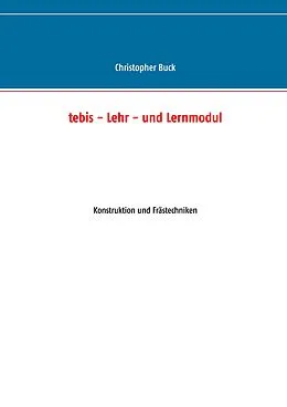 E-Book (epub) tebis - Lehr- und Lernmodul von Christopher Buck