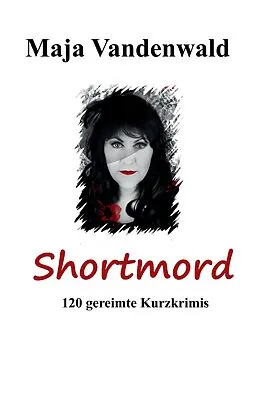 E-Book (epub) Shortmord 1 von Maja Vandenwald