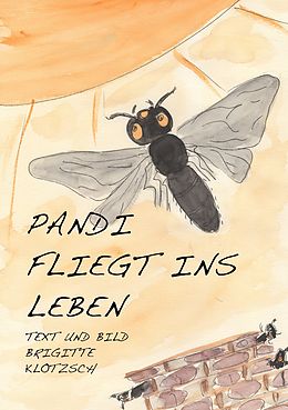E-Book (epub) Pandi fliegt ins Leben von Brigitte Klotzsch