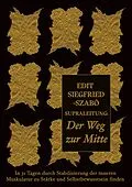 E-Book (epub) Supraleitung: Der Weg zur Mitte von Edit Siegfried-Szabó