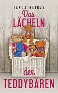 E-Book (epub) Das Lächeln der Teddybären von Tanja Heinze