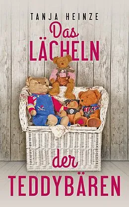 E-Book (epub) Das Lächeln der Teddybären von Tanja Heinze