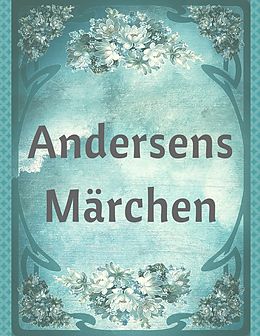 E-Book (epub) Andersens Märchen von Hans Christian Andersen