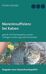Kartonierter Einband Niereninsuffizienz bei Katzen von Kirsten Schulitz