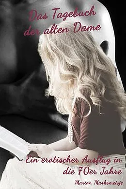 E-Book (epub) Das Tagebuch der alten Dame von Marion Marksmeisje