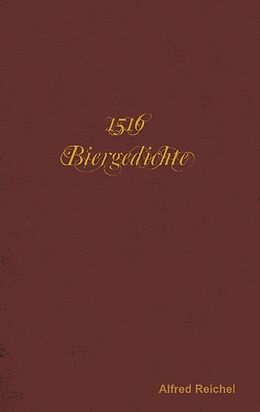 Kartonierter Einband 1516 Biergedichte von Alfred Reichel