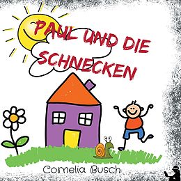 E-Book (epub) Paul und die Schnecken von Cornelia Busch